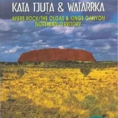 Uluru: Kata Tjuta and Watarrka National Parks Field Guide