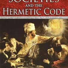 Secret Societies and the Hermetic Code