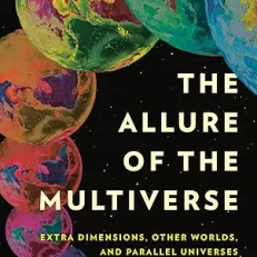 The Allure of the Multiverse