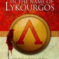 In the Name of Lykourgos: The Rise and fall of the Spartan Revolutionary Movement (243-146BC)
