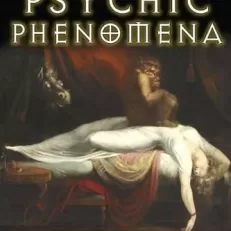 The Origins of Psychic Phenomena