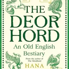The Deorhord: An Old English Bestiary