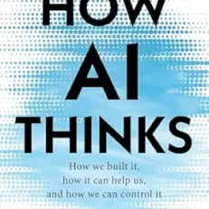 How AI Thinks