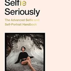 Take Your Selfie Seriously